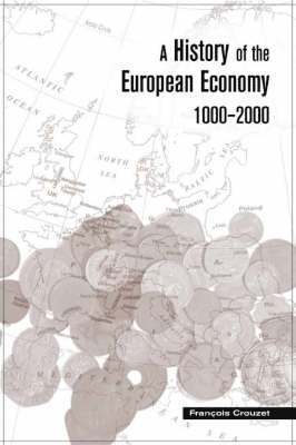 A History of the European Economy 1000-2000 1