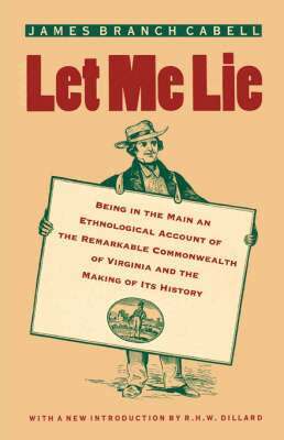 James Branch Cabell - Let Me Lie, Häftad