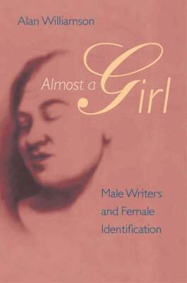 Alan Williamson - Almost a Girl, Häftad