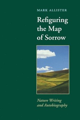 Mark Allister - Refiguring the Map of Sorrow, Häftad