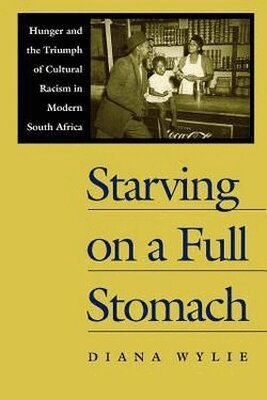 Diana Wylie - Starving on a Full Stomach, Häftad