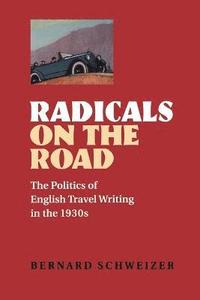 bokomslag Radicals on the Road