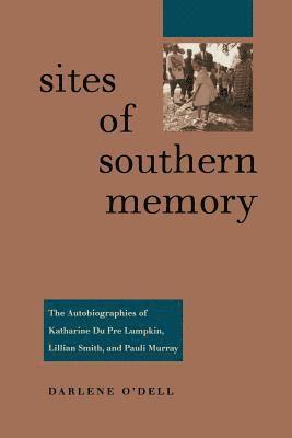 Darlene O'Dell - Sites of Southern Memory, Häftad