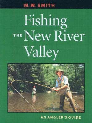 Fishing the New River Valley 1