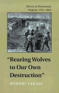 bokomslag Rearing Wolves to Our Own Destruction