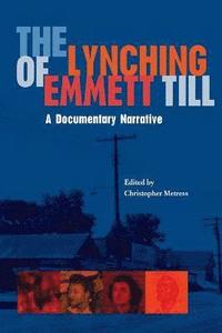 bokomslag The Lynching of Emmett Till