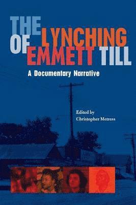 The Lynching of Emmett Till 1