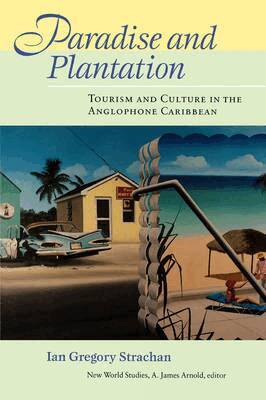 Ian Gregory Strachan - Paradise and Plantation, Häftad