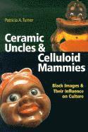 Ceramic Uncles and Celluloid Mammies 1