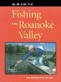 bokomslag Fishing the Roanoke Valley