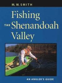 bokomslag Fishing the Shenandoah Valley