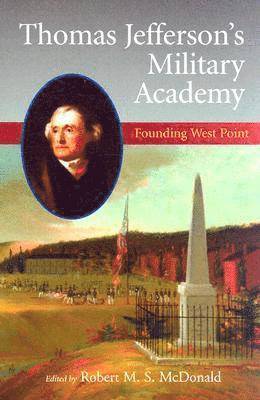 Thomas Jefferson's Military Academy 1