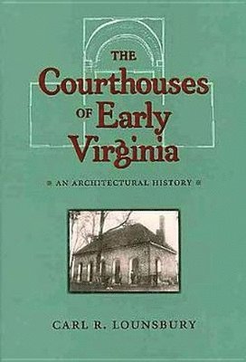 Courthouses of Early Virginia