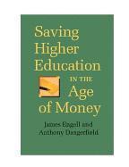 Saving Higher Education in the Age of Money 1