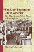 Charles E. Connerly - The Most Segregated City in America, Inbunden