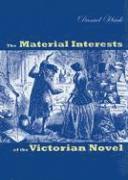 bokomslag The Material Interests of the Victorian Novel