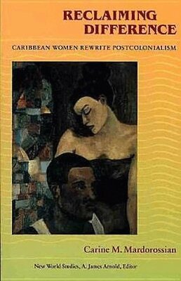 Carine M. Mardorossian - Reclaiming Difference, Inbunden