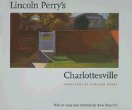 Lincoln Perry's Charlottesville 1