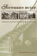 Catherine Bishir, Catherine W. Bishir - Southern Built, Inbunden