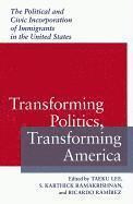 bokomslag Transforming Politics, Transforming America