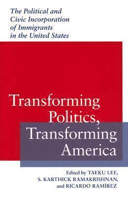 bokomslag Transforming Politics, Transforming America