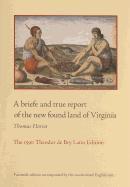 bokomslag A Briefe and True Report of the New Found Land of Virginia