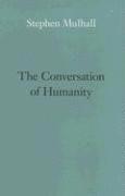 bokomslag The Conversation of Humanity