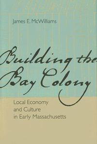 bokomslag Building the Bay Colony