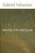 Praise of the Secular 1