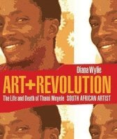 bokomslag Art And Revolution: The Life And Death Of Thami Mnyele, South African Artist