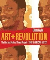 bokomslag Art And Revolution: The Life And Death Of Thami Mnyele, South African Artist