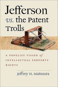 bokomslag Jefferson vs. the Patent Trolls