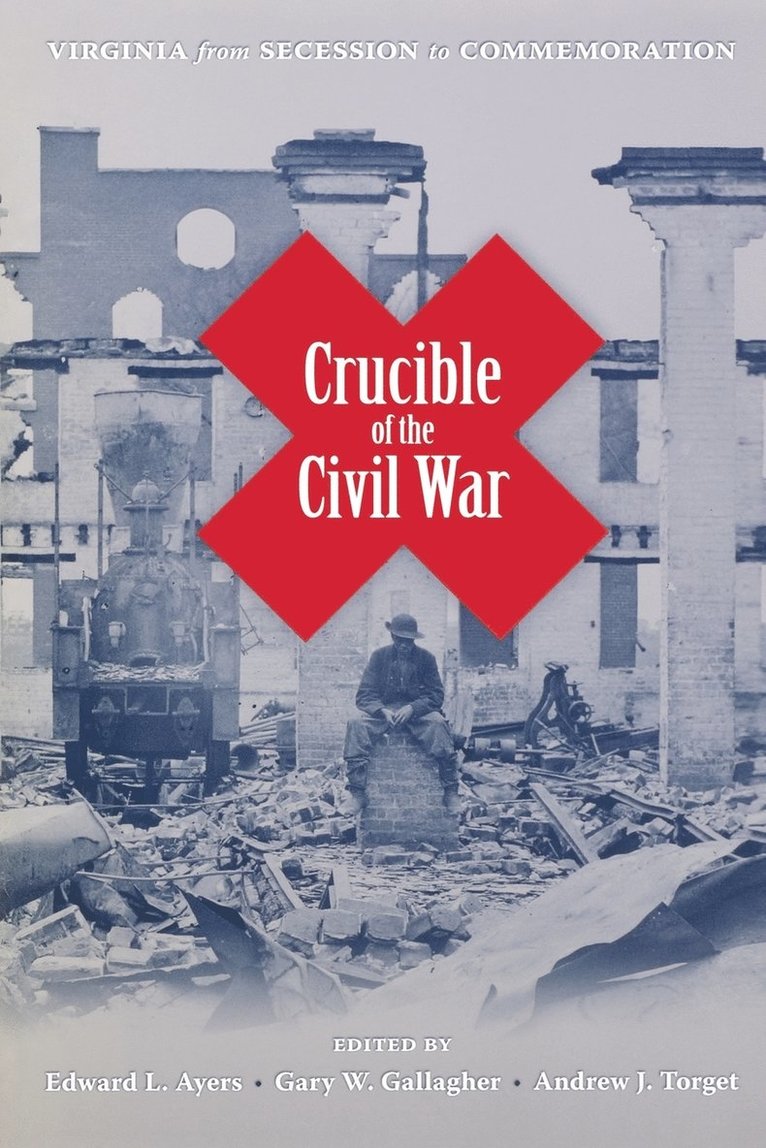 Crucible of the Civil War 1