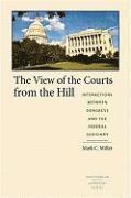 Mark Crispin Miller, Mark C. Miller - View of the Courts from the Hill, Inbunden