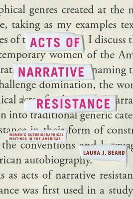 Laura J. Beard - Acts of Narrative Resistance, Häftad