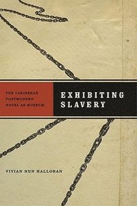 bokomslag Exhibiting Slavery