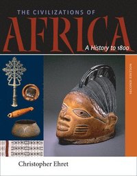 bokomslag The Civilizations of Africa