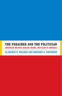 bokomslag The Preacher and the Politician