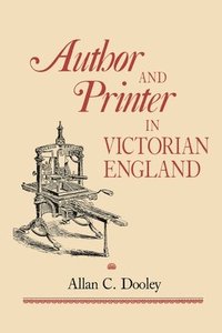 bokomslag Author and Printer in Victorian England