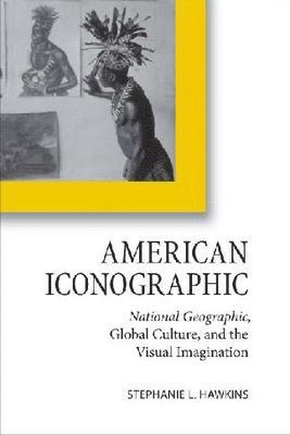 Stephanie L. Hawkins - American Iconographic, Häftad