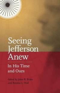 bokomslag Seeing Jefferson Anew