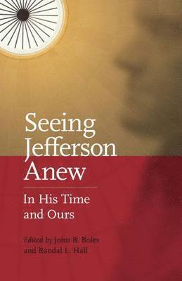 bokomslag Seeing Jefferson Anew
