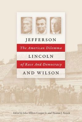 Jefferson, Lincoln and Wilson 1