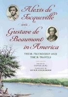 bokomslag Alexis de Tocqueville and Gustave de Beaumont in America
