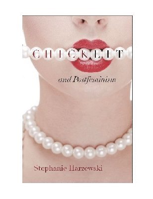 Stephanie Harzewski - Chick Lit and Postfeminism, Häftad