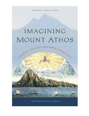Veronica della Dora, Veronica Della Dora - Imagining Mount Athos, Inbunden
