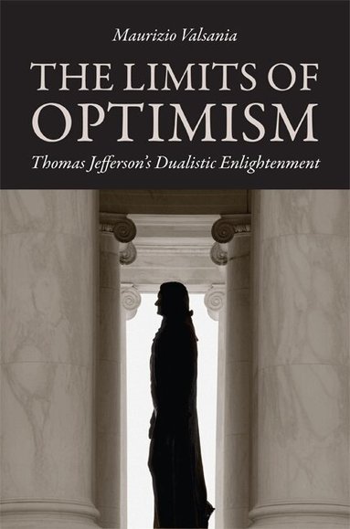Maurizio Valsania - Limits of Optimism, Inbunden