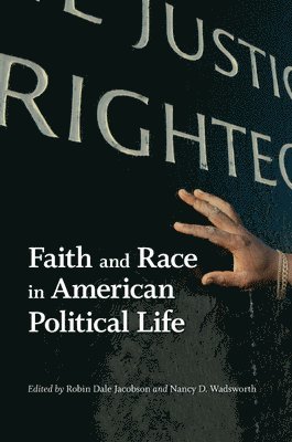 Faith and Race in American Political Life 1