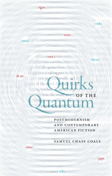 Coale - Quirks of the Quantum, Inbunden
