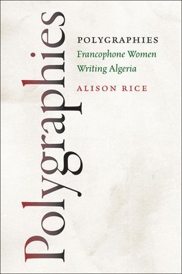 Rice, Alison Rice - Polygraphies, Inbunden